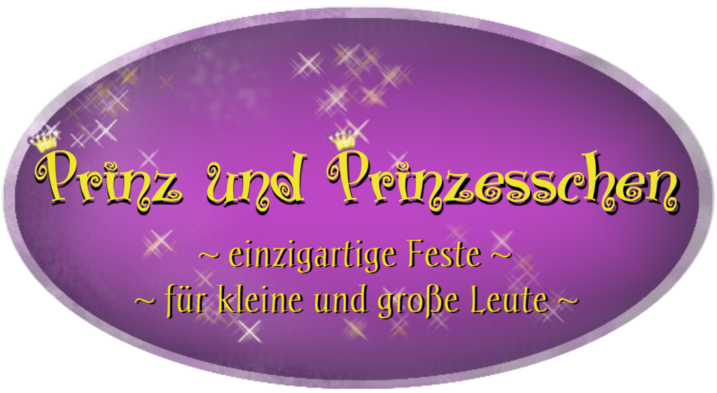 Prinz und Prinzesschen – einzigartige Feste für kleine und große Leute